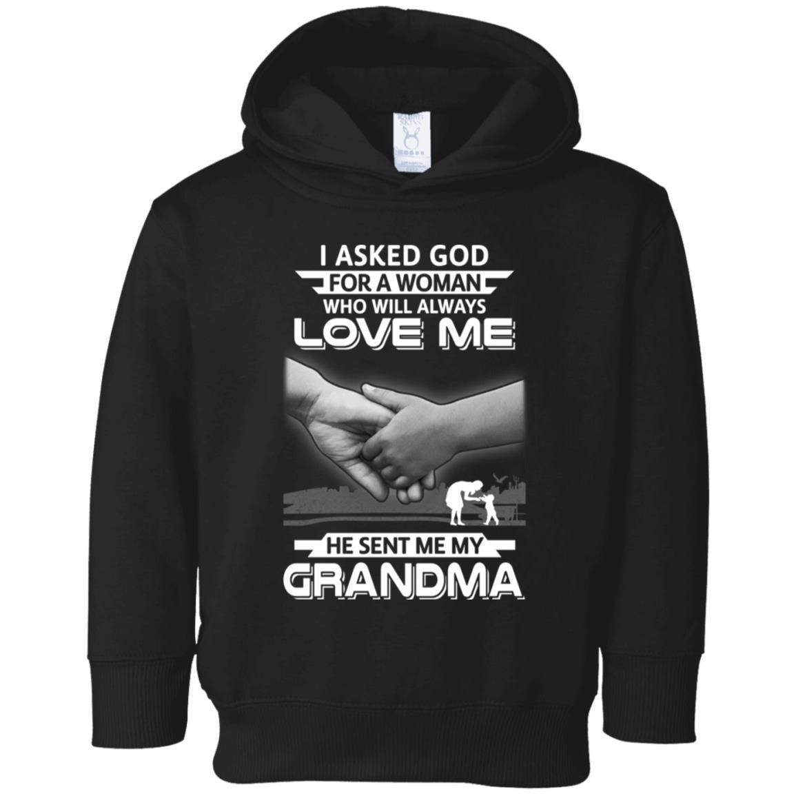 I Asked God For A Woman Who Always Love Me Grandma Youth-Youth Shirt-Toddler Fleece Hoodie-Black