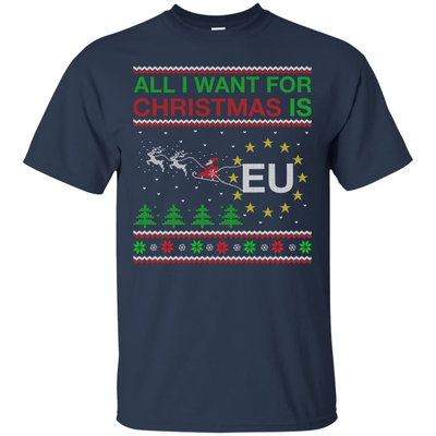 All I Want For Christmas Is EU-T-Shirt & Hoodie-Classic T-Shirt-Navy