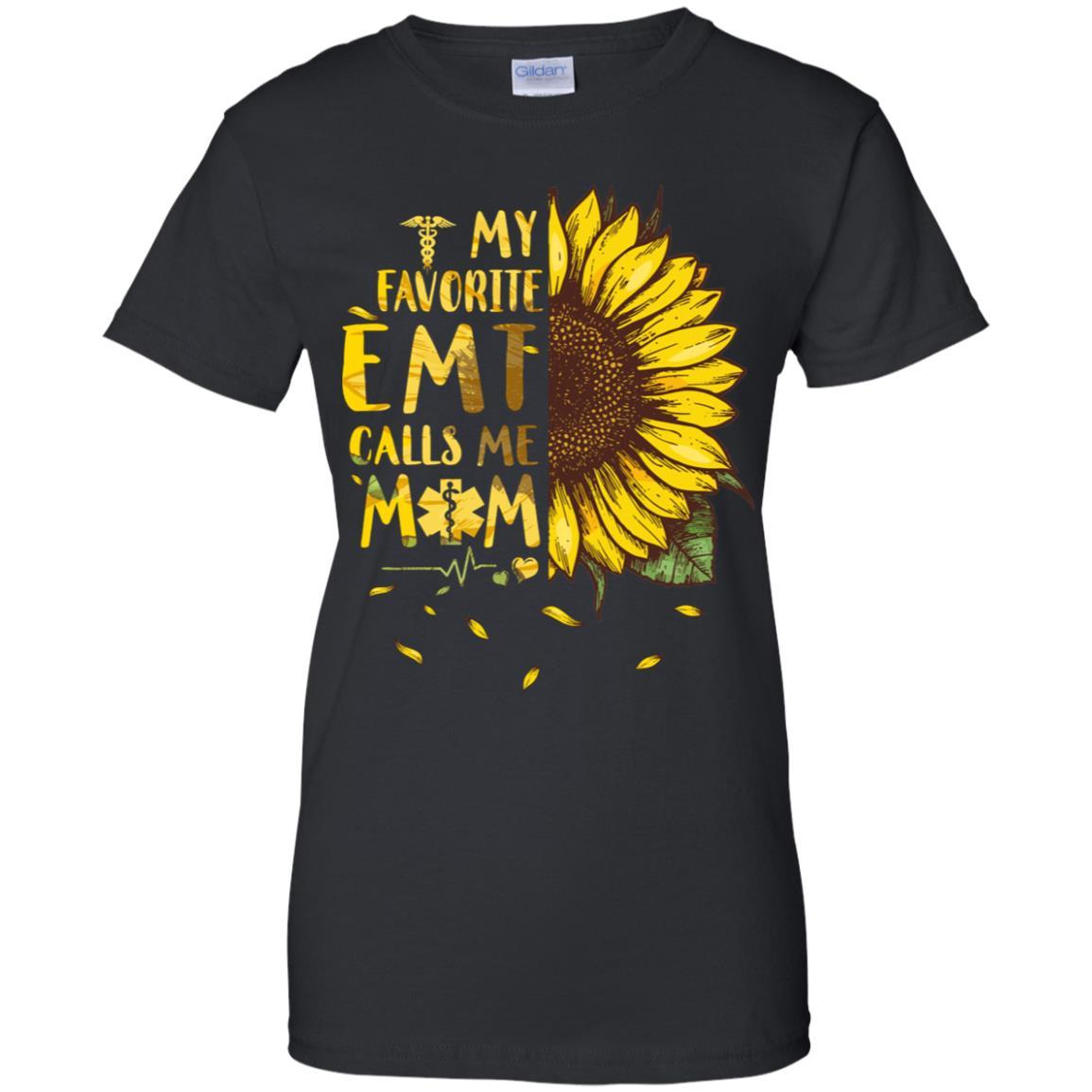 Sunflower My Favorite EMT Calls Me Mom Mothers Day Gift-T-Shirt & Hoodie-Women's T-Shirt-Black