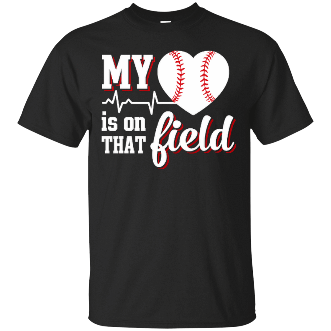 My Heart Is On That Field Baseball-T-Shirt & Hoodie-Classic T-Shirt-Black