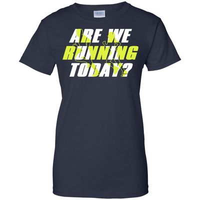 ARE WE RUNNING TODAY-T-Shirt & Hoodie-Women's T-Shirt-Navy