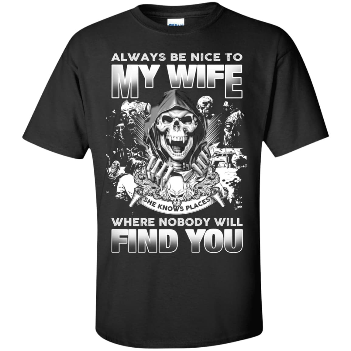 Always Be Nice To My Wife-T-Shirt & Hoodie-Classic T-Shirt-Black