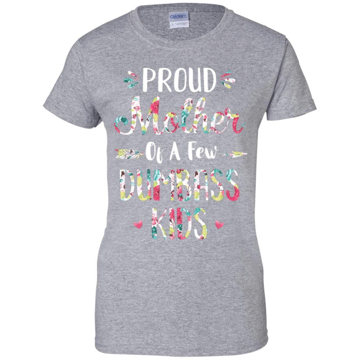 Proud Mother Of A Few Dumbass Kids Floral Mother Gift-T-Shirt & Hoodie-Women's T-Shirt-Sport Grey