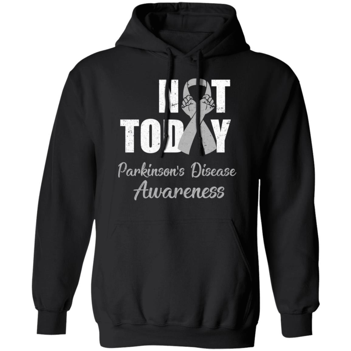 Support Parkinson's Disease Awareness Gray Ribbon Not Today-T-Shirt & Hoodie-Pullover Hoodie-Black