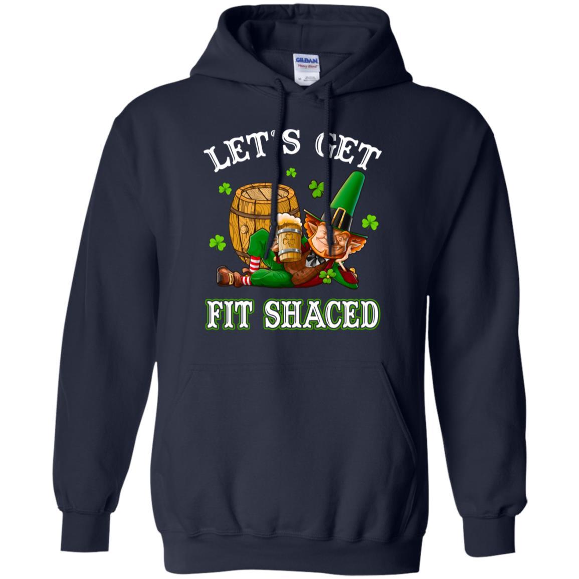 Let's Get Fit Shaced Leprechaun St Patricks Day Gift-T-Shirt & Hoodie-Pullover Hoodie-Navy