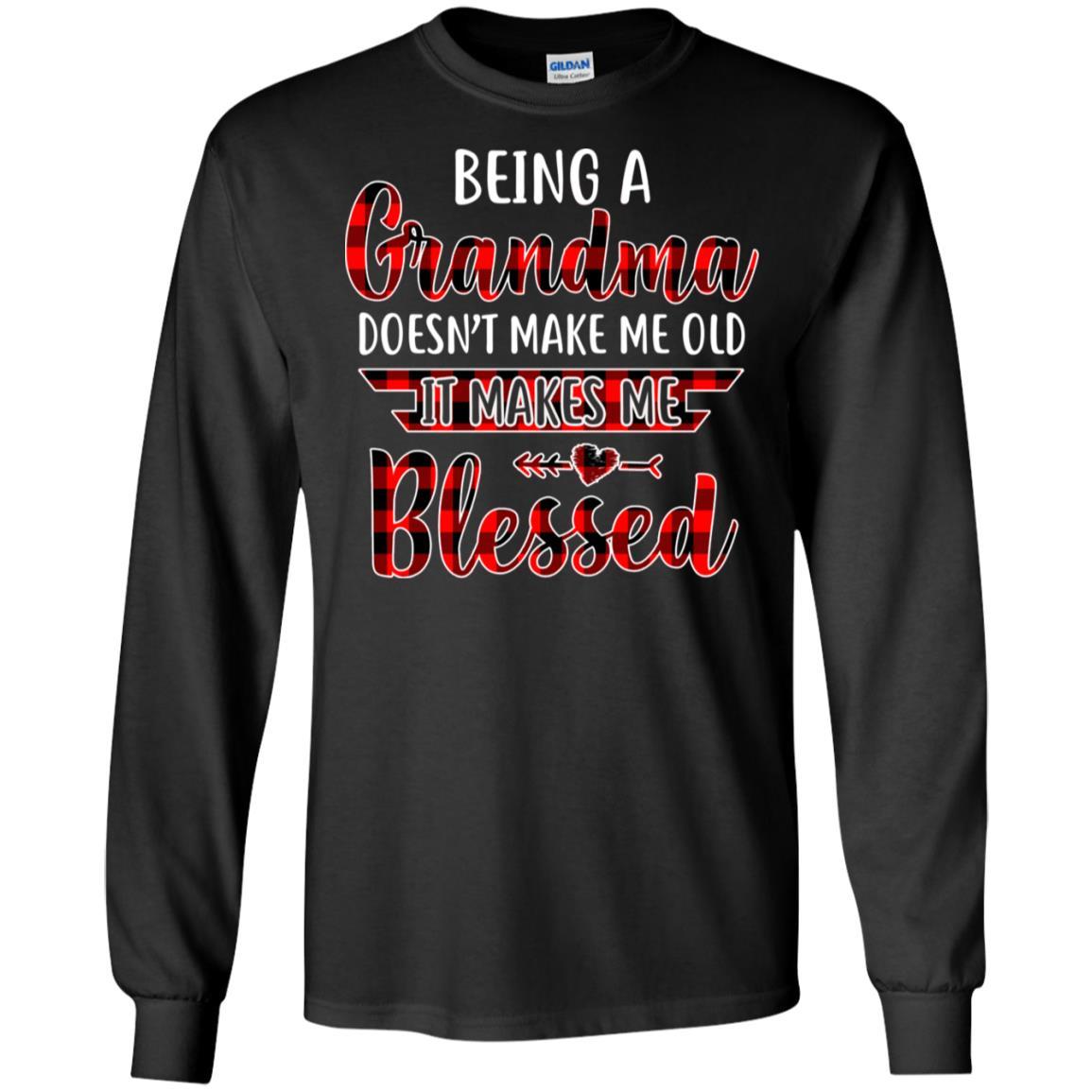 Red Plaid Funny Being A Grandma Doesn't Make Me Old-T-Shirt & Hoodie-Long Sleeve T-Shirt-Black