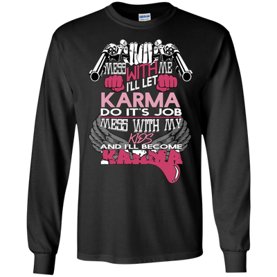 I WILL BECOME KARMA-T-Shirt & Hoodie-Long Sleeve T-Shirt-Black