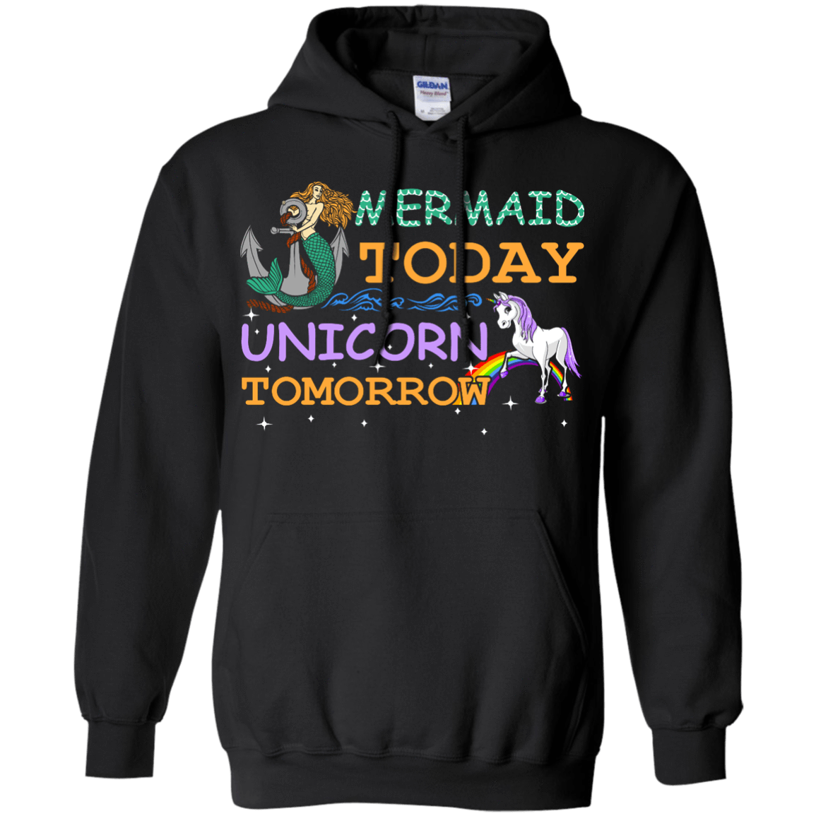 Mermaid Today Unicorn Tomorrow-T-Shirt & Hoodie-Pullover Hoodie-Black