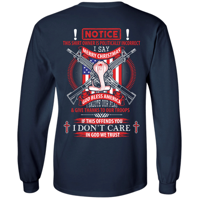 I Am Politically Incorrect I Say Merry Christmas God Bless America-T-Shirt & Hoodie-Long Sleeve T-Shirt-Navy