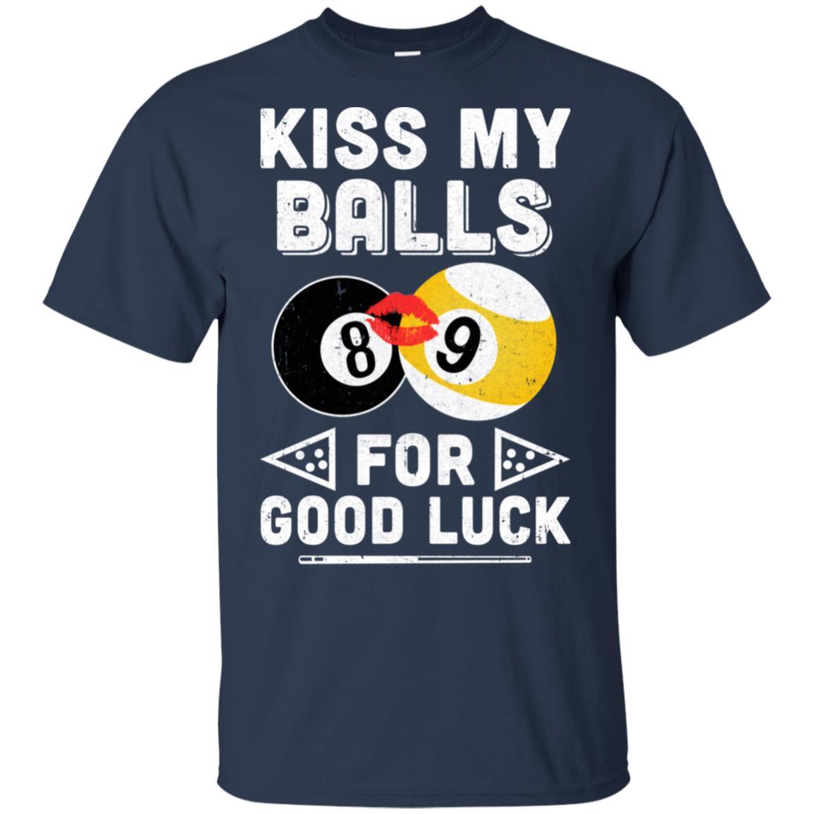 Funny Pool Billiard Kiss My Balls For Good Luck-T-Shirt & Hoodie-Classic T-Shirt-Navy
