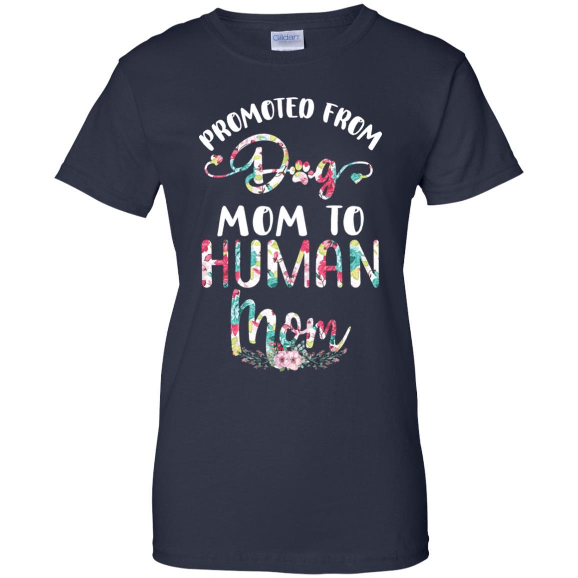 Floral Promoted From Dog Mom To Human Mom Gift-T-Shirt & Tank Top-Women's T-Shirt-Navy
