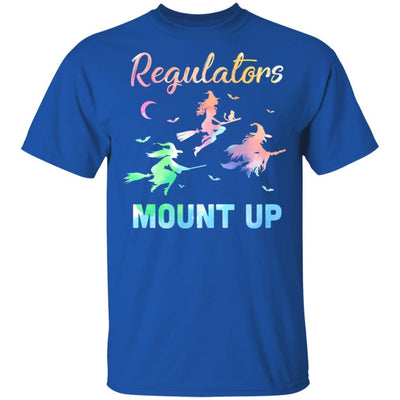 Regulators Mount Up Funny Halloween Witch For Women-T-Shirt & Tank Top-Classic T-Shirt-Royal