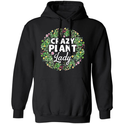 Crazy Plant Lady Funny Gardener Gardening Gifts Women-T-Shirt & Hoodie-Pullover Hoodie-Black