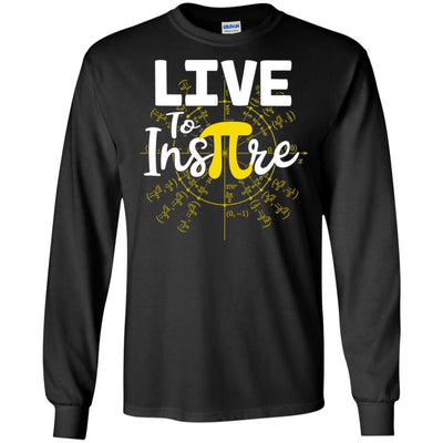 Live To Inspire Pi Day Gift For Student Teacher-T-Shirt & Hoodie-Long Sleeve T-Shirt-Black