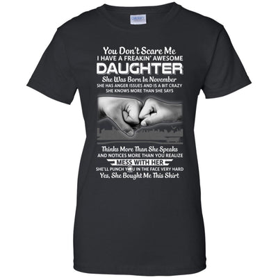 You Don't Scare Me I Have A Daughter Born In November Dad-T-Shirt & Hoodie-Women's T-Shirt-Black
