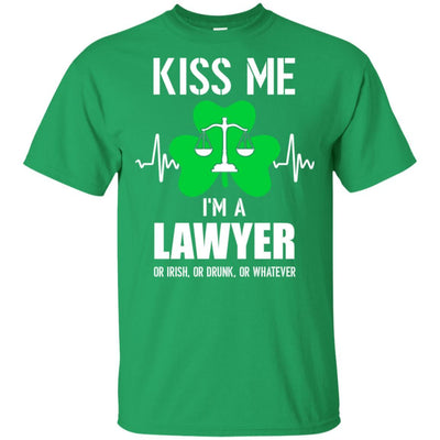 Kiss Me Im A Lawyer On Irish Or Drunk Or Whatever-T-Shirt & Hoodie-Classic T-Shirt-Irish Green