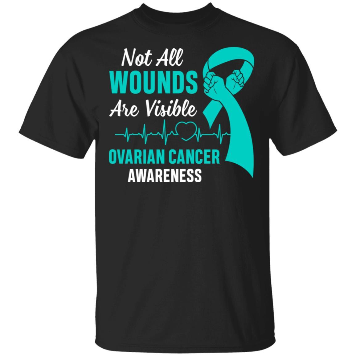 Ovarian Cancer Awareness Teal Not All Wounds Are Visible-T-Shirt & Hoodie-Classic T-Shirt-Black