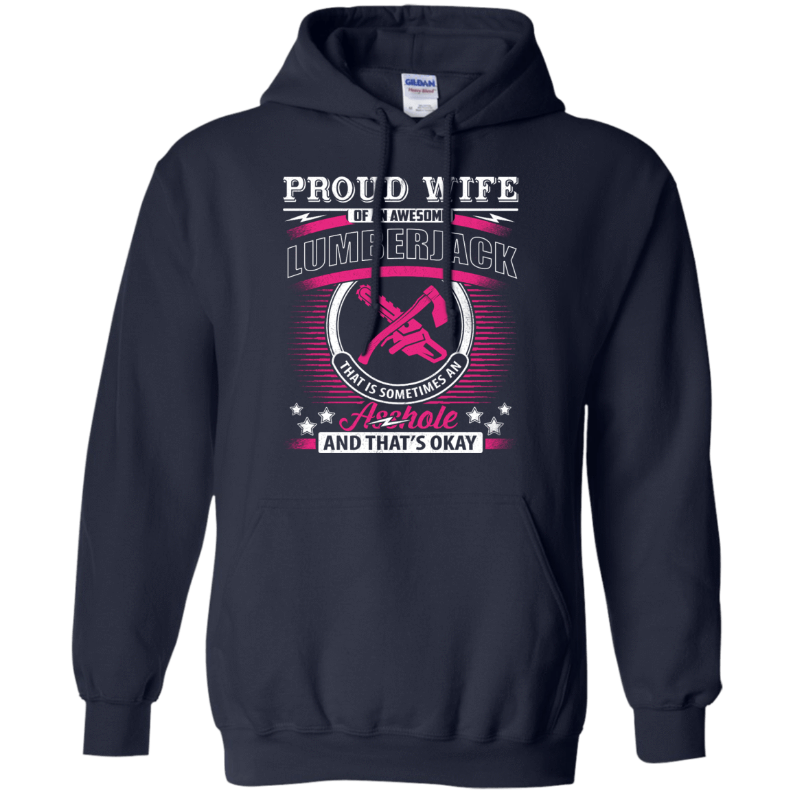 Proud Wife Of An Awesome Lumberjack-T-Shirt & Hoodie-Pullover Hoodie-Navy