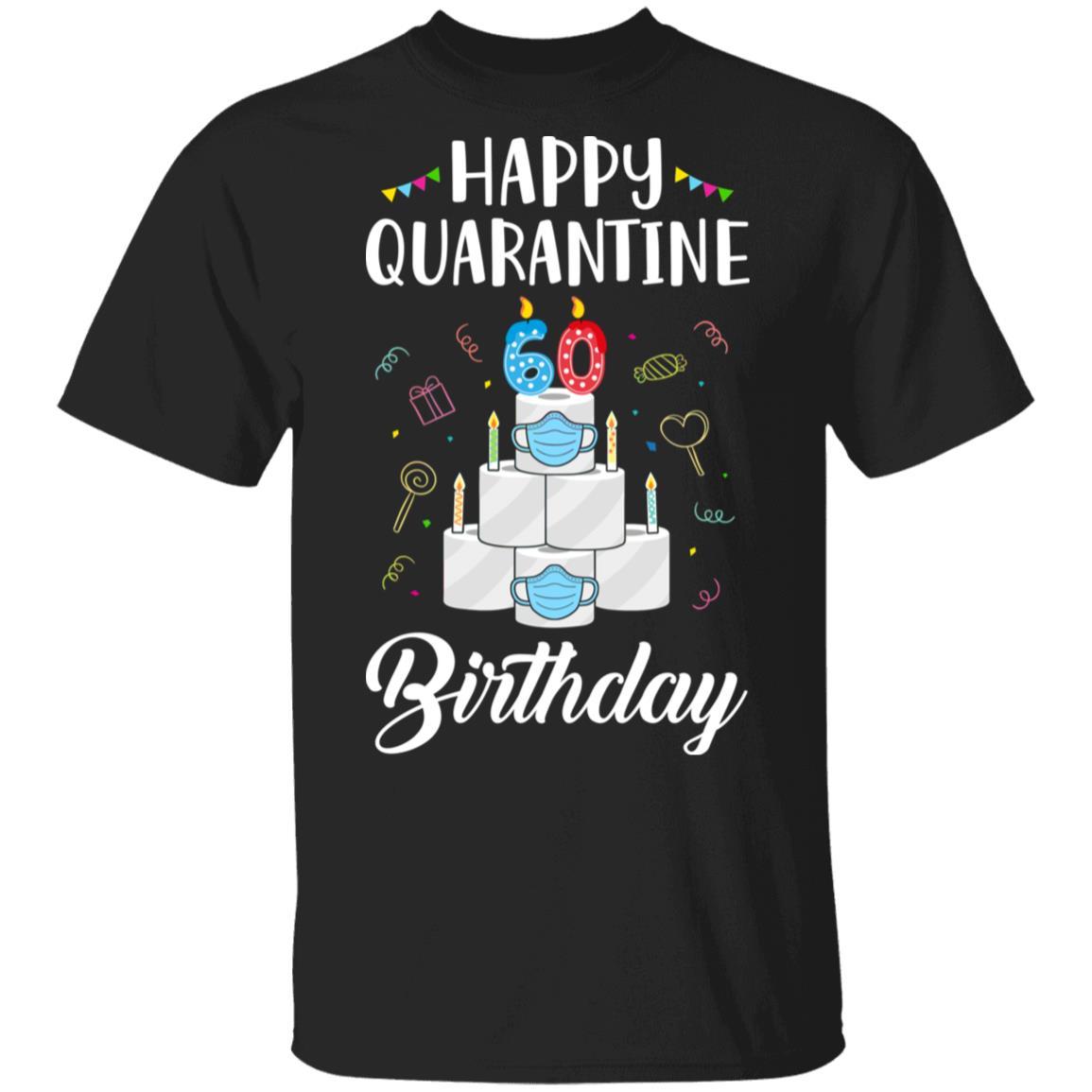 60th Birthday Gift Idea 1961 Happy Quarantine Birthday-T-Shirt & Tank Top-Classic T-Shirt-Black
