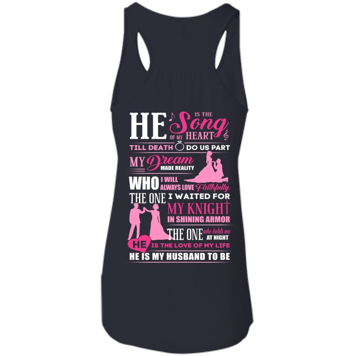 He is The Song Of My Heart He Is My Husband To Be-T-Shirt & Hoodie-Bella+Canvas Juniors Flowy Racerback Tank-Midnight