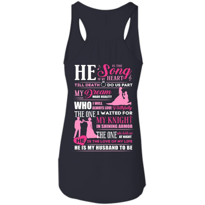 He is The Song Of My Heart He Is My Husband To Be-T-Shirt & Hoodie-Bella+Canvas Juniors Flowy Racerback Tank-Midnight