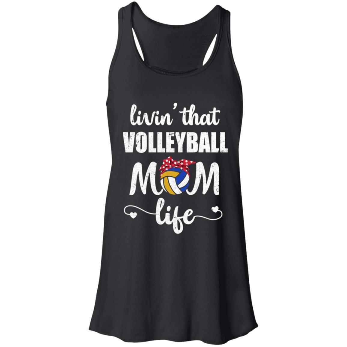 Living That Volleyball Mom Life Mothers Day Gifts-T-Shirt & Tank Top-Women's Flowy Racerback Tank-Black