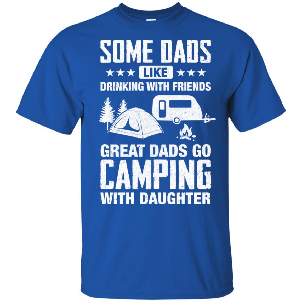 Great Dad Go Camping With Daughter Father Day Gift-T-Shirt & Hoodie-Classic T-Shirt-Royal