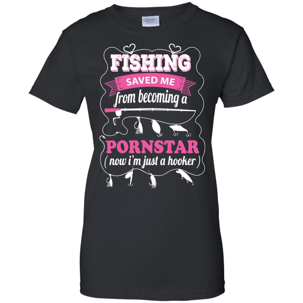 Fishing Saved Me From Becoming Pornstar-T-Shirt & Hoodie-Women's T-Shirt-Black