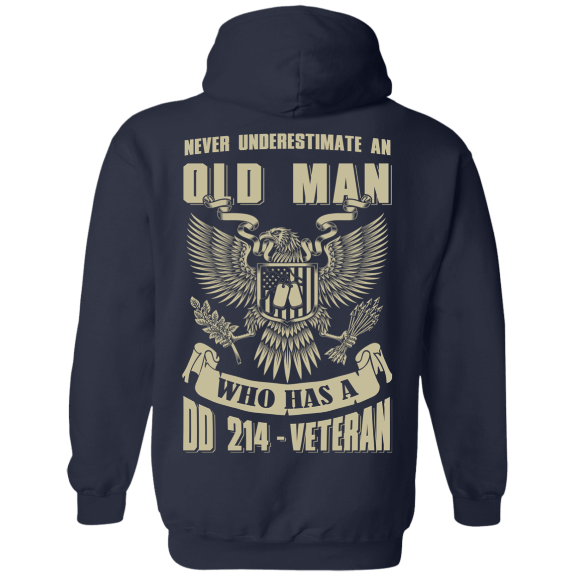 Never Underestimate An Old Man Who Has A DD-214 Veteran-T-Shirt & Hoodie-Pullover Hoodie-Navy