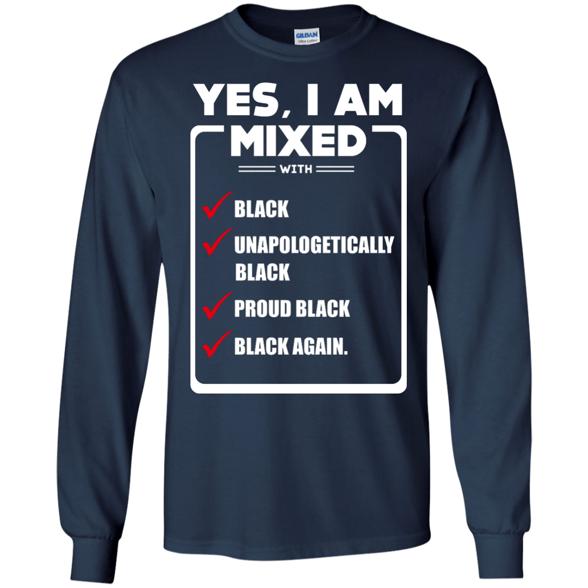 Yes, I Am Mixed Shirt, I'm mixed with Black-T-Shirt & Hoodie-Long Sleeve T-Shirt-Navy