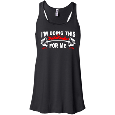I'm Doing This For Me-T-Shirt & Hoodie-Women's Flowy Racerback Tank-Black