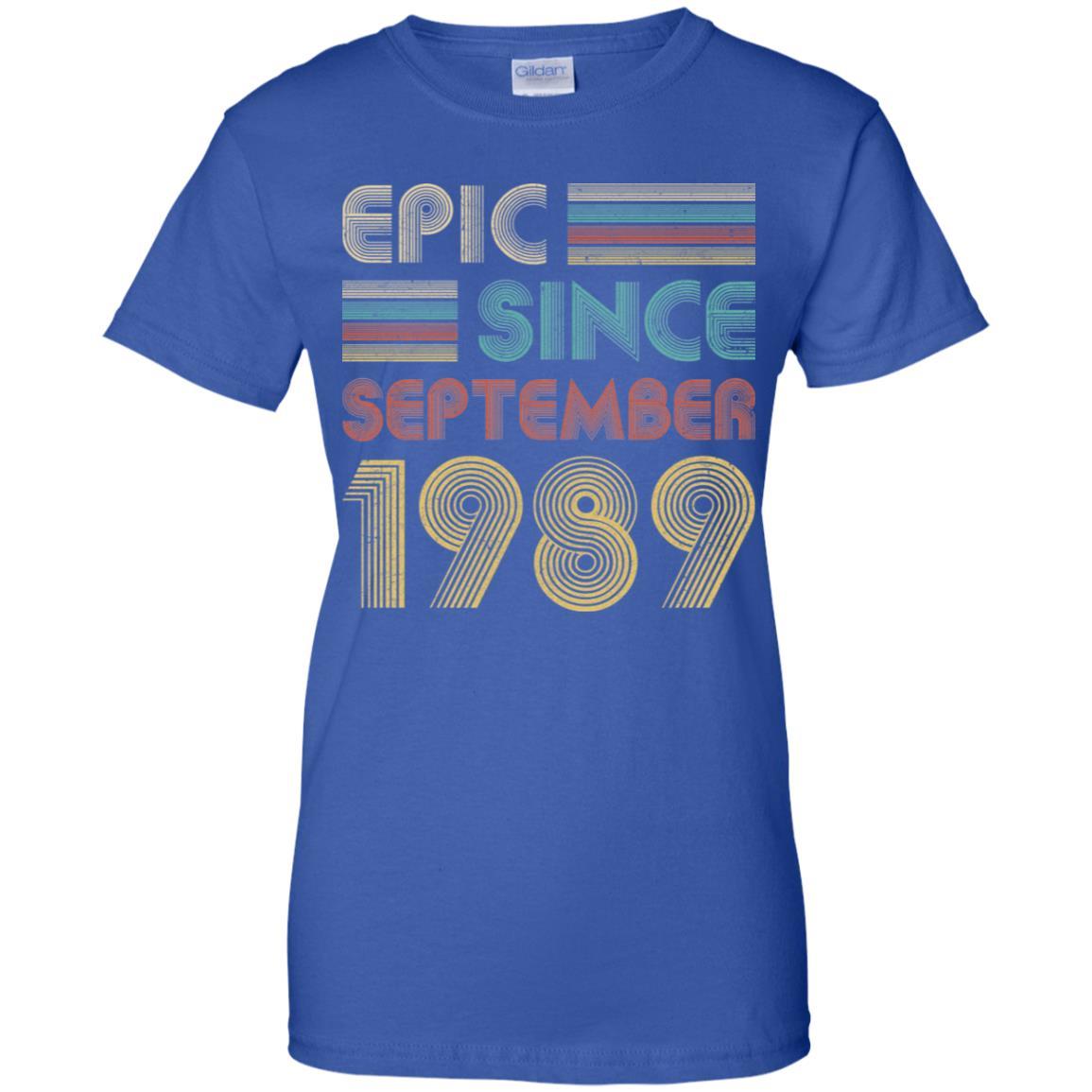 Epic Since September 1989 32th Birthday Gift 32 Yrs Old-T-Shirt & Hoodie-Women's T-Shirt-Royal