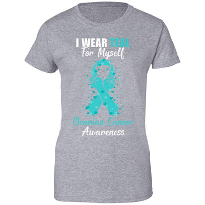 I Wear Teal For Myself Support Ovarian Cancer Awareness-T-Shirt & Hoodie-Women's T-Shirt-Sport Grey