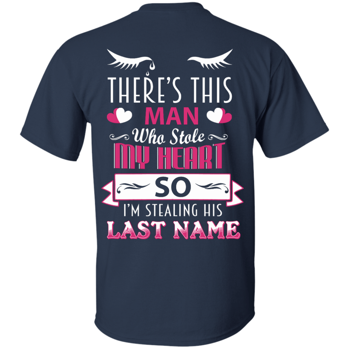 There's This Man Who Stole My Hearth So I'm Stealing-T-Shirt & Hoodie-Classic T-Shirt-Navy