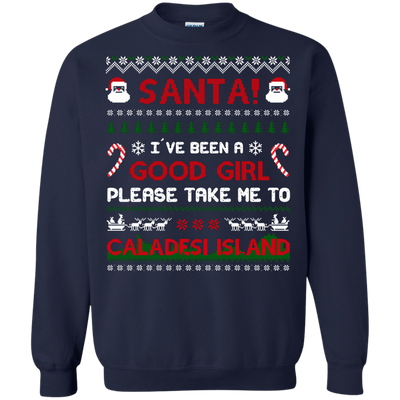 Santa I've Been A Good Girl Please Take Me To Caladesi Island-T-Shirt & Hoodie-Crewneck Sweatshirt-Navy