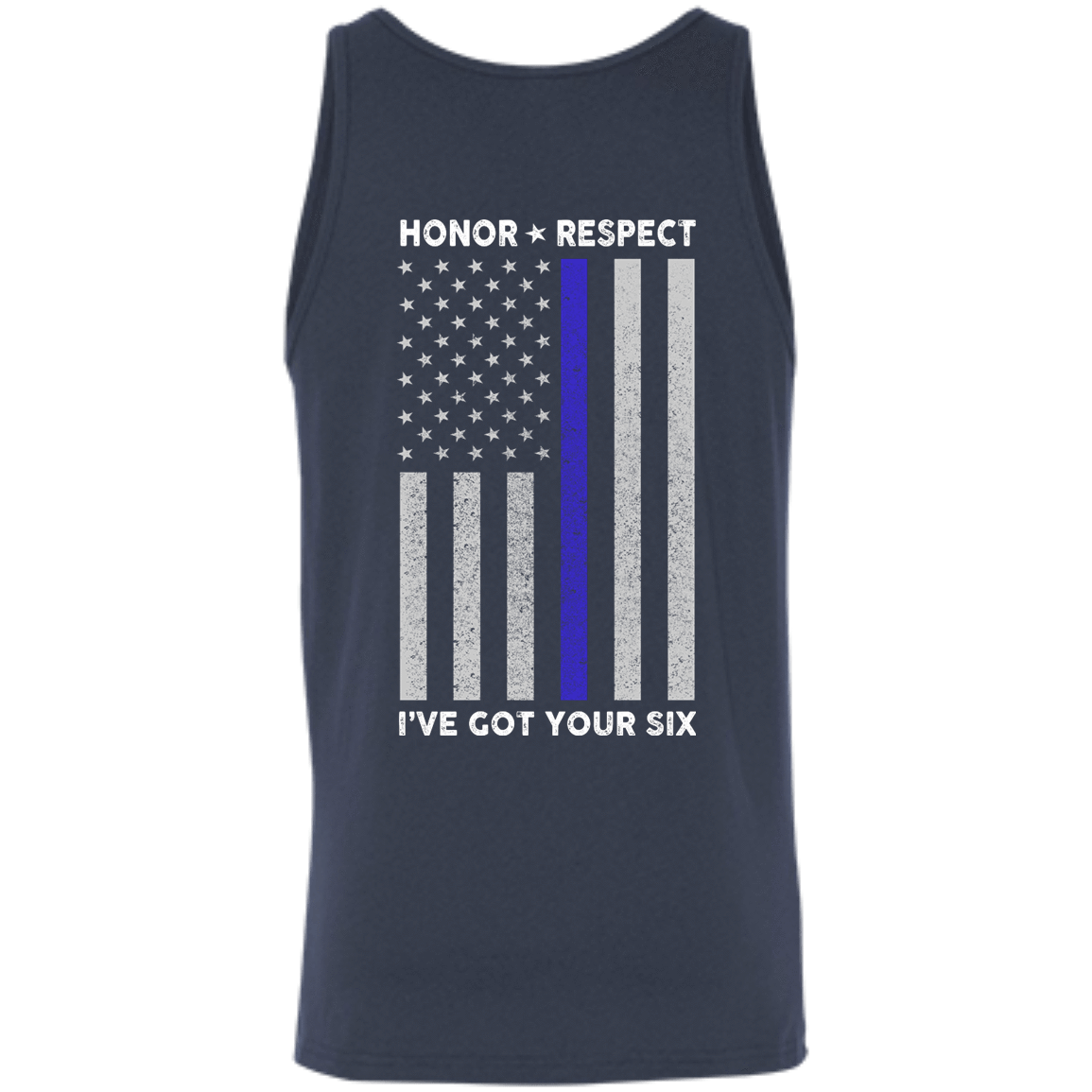 I've Got Your Six Honor Respect Thin Blue Line Police-T-Shirt & Hoodie-Unisex Tank-Navy