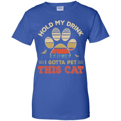 Vintage Hold My Drink I Gotta Pet This Cat Funny Lover-T-Shirt & Hoodie-Women's T-Shirt-Royal