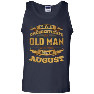 Never Underestimate An Old Man Who Was Born In August-T-Shirt & Hoodie-Unisex Tank-Navy