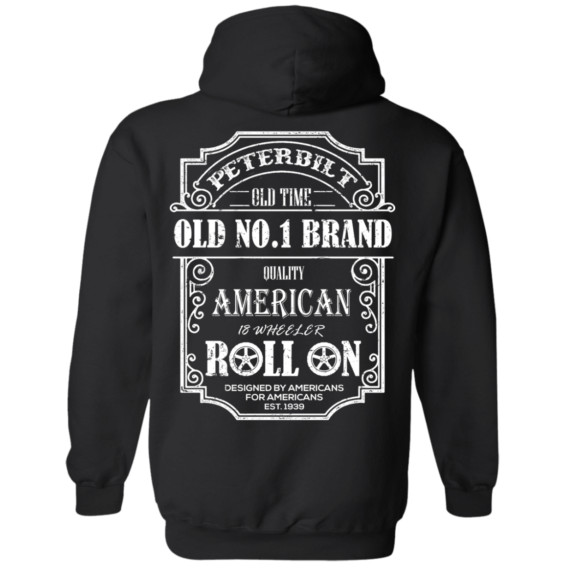 PETERBILT TRUCK BACK PETERBILT OLD NO 1-T-Shirt & Hoodie-Pullover Hoodie-Black
