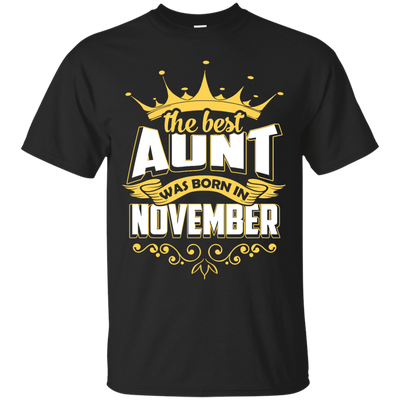 The Best Aunt Was Born In November-T-Shirt & Hoodie-Classic T-Shirt-Black