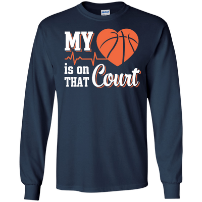My Heart Is On That Court Basketball-T-Shirt & Hoodie-Long Sleeve T-Shirt-Navy