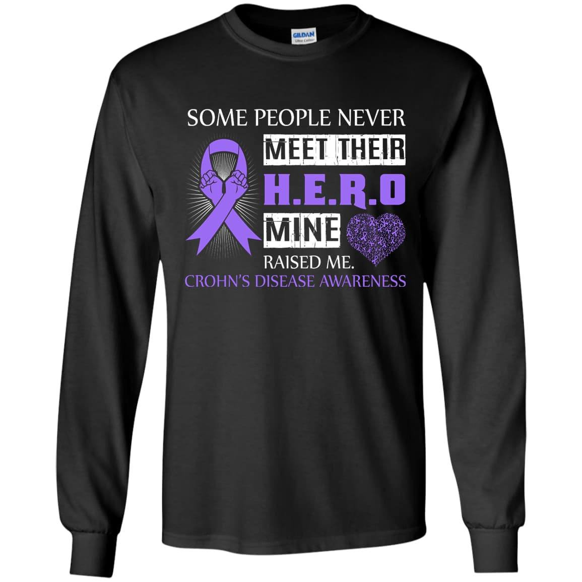 Crohn's Disease Awareness Some People Never Meet Hero-T-Shirt & Hoodie-Long Sleeve T-Shirt-Black