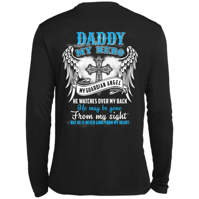 My Daddy My Hero My Guardian Angel He Watches Over My Back-T-Shirt & Hoodie-Long Sleeve T-Shirt-Black