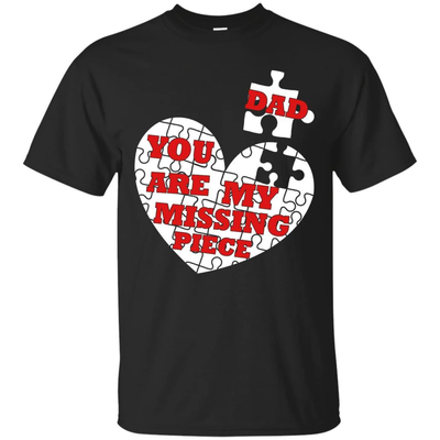DAD YOU ARE MY MISSING PIECE-T-Shirt & Hoodie-Classic T-Shirt-Black