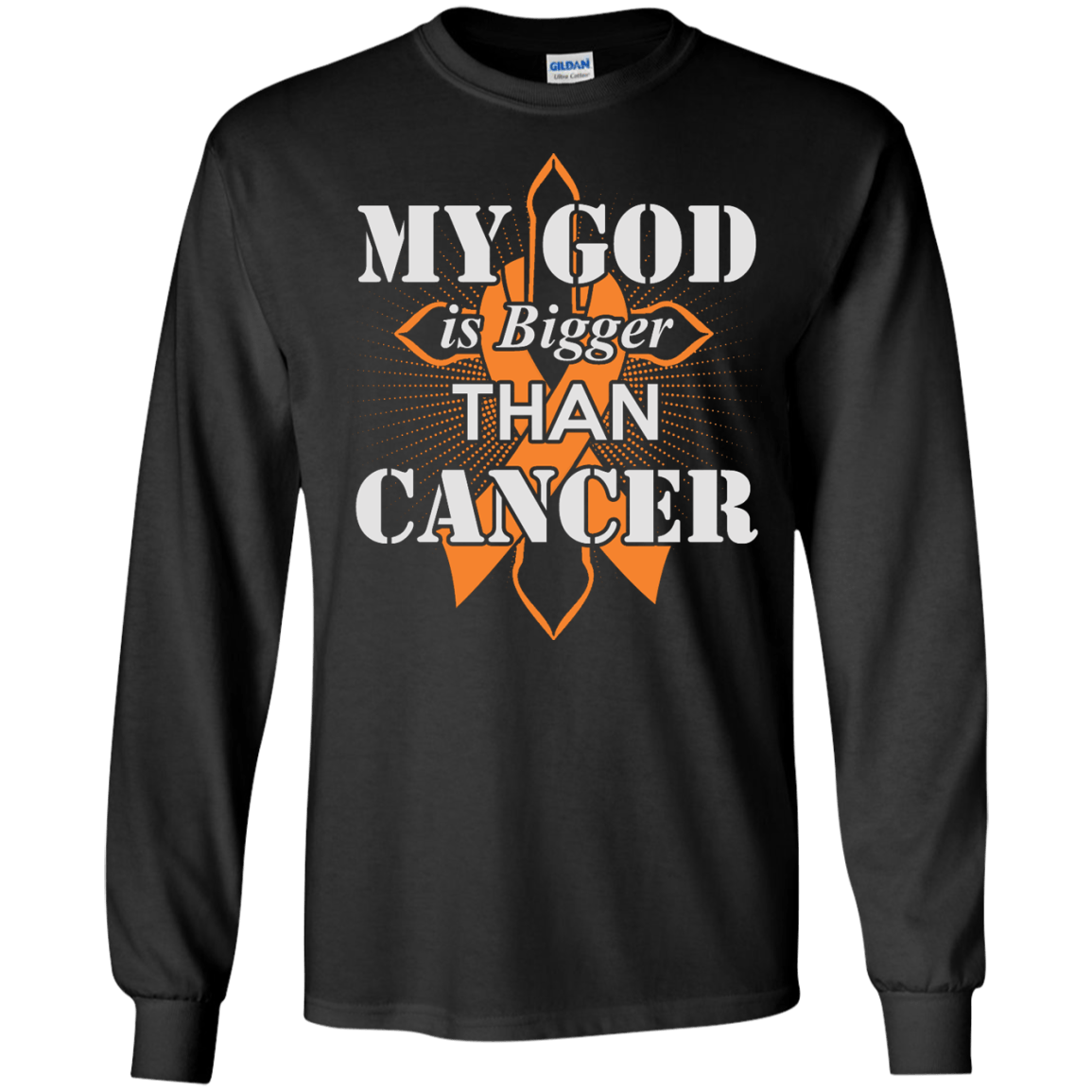 My God Is Bigger Than Cancer Orange Awareness Ribbon-T-Shirt & Hoodie-Long Sleeve T-Shirt-Black