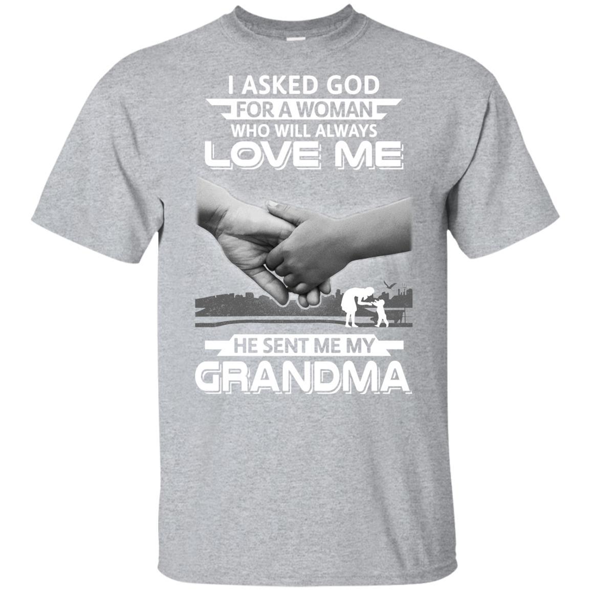 I Asked God For A Woman Who Always Love Me Grandma Youth-Youth Shirt-Youth T-Shirt-Sport Grey