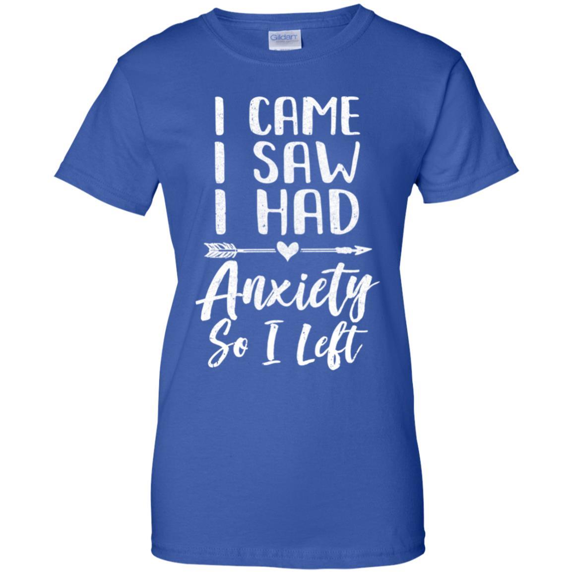 I Came I Saw I Had Anxiety So I Left-T-Shirt & Tank Top-Women's T-Shirt-Royal