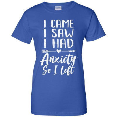 I Came I Saw I Had Anxiety So I Left-T-Shirt & Tank Top-Women's T-Shirt-Royal