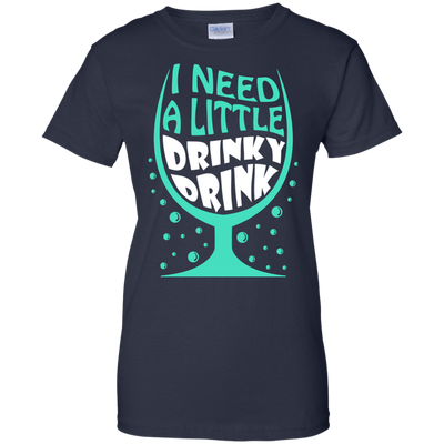 I Need A Little Drinky Drink-T-Shirt & Hoodie-Women's T-Shirt-Navy