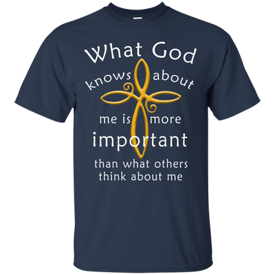 What God Knows About Me Is More Important-T-Shirt & Hoodie-Classic T-Shirt-Navy